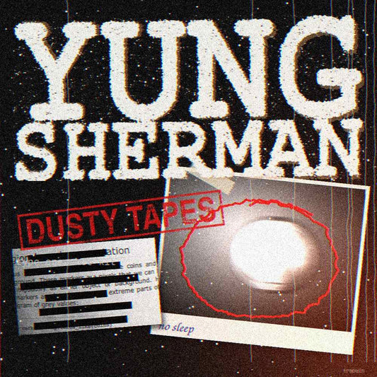 Yung Sherman Type one-shot kit – Dusty Tapes cover