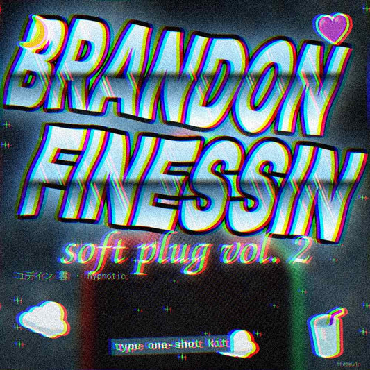 Brandon Finessin Type one-shot kit – Soft Plug Vol. 2 cover