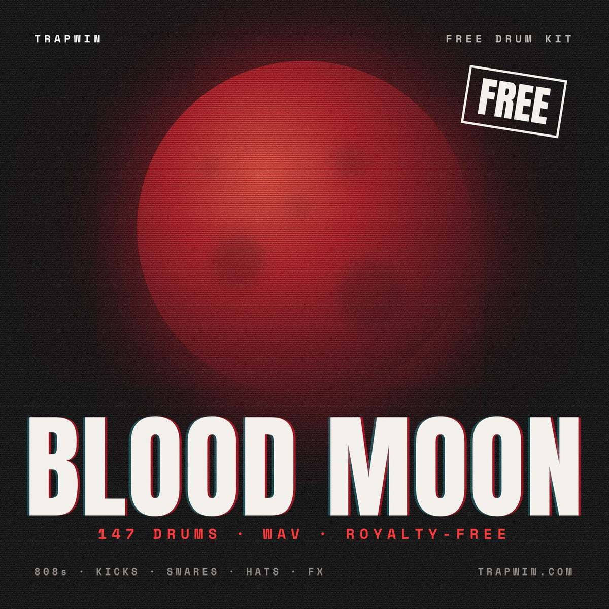 TRAPWIN FREE DRUM KIT - 30 drums de chaque kit (GRATUIT)